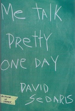 Me Talk Pretty Some Day by David Sedaris